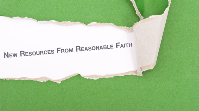 New Resources From Reasonable Faith